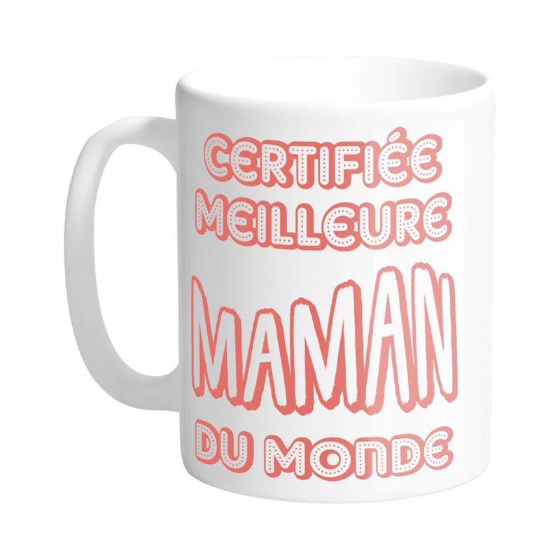 Mug Certifiée Meilleure maman - Petits Messages