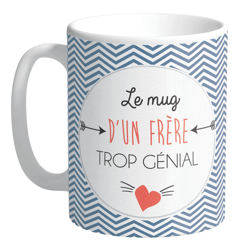 Mug Frère Trop Génial - Petits Messages